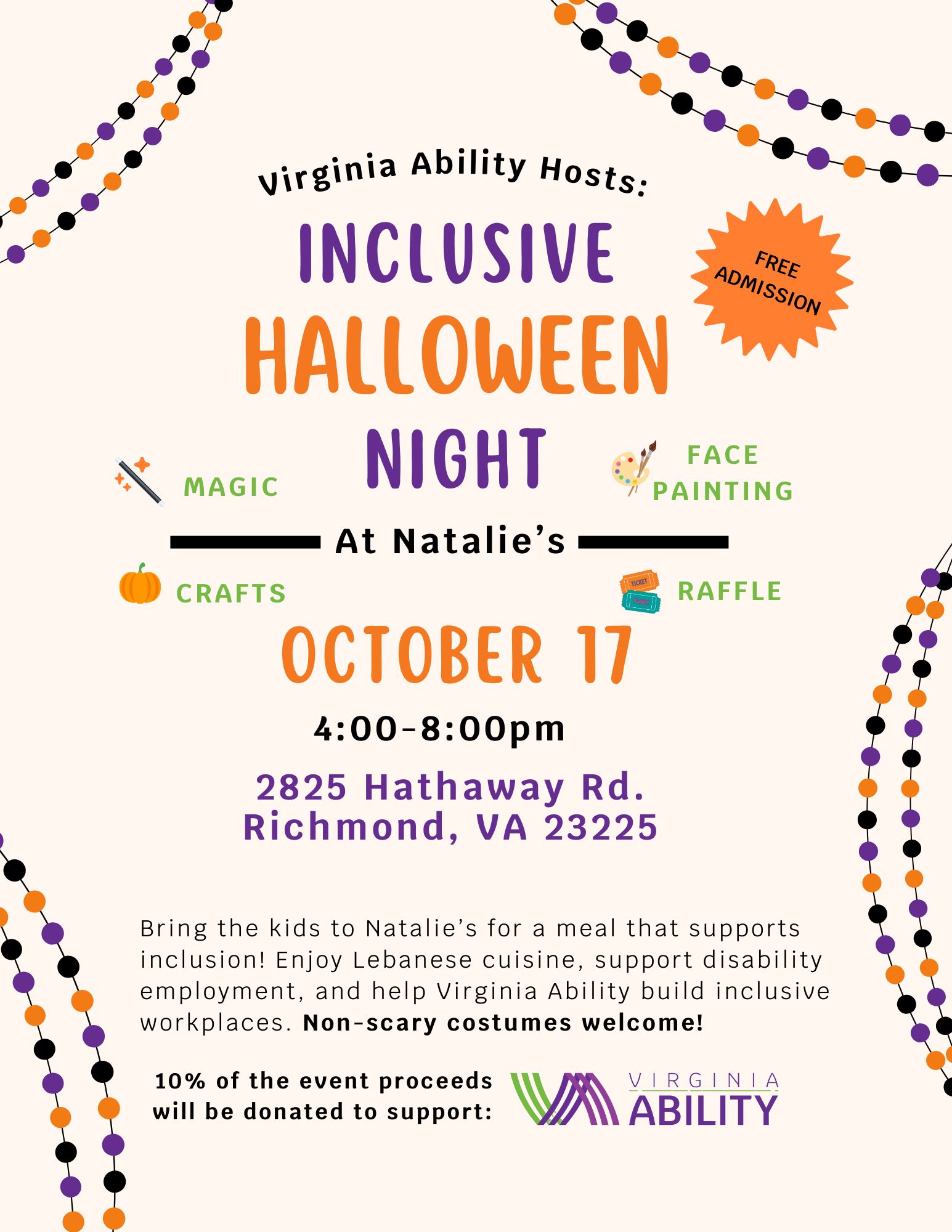 Virginia Ability Hosts: Inclusive Halloween Night at Natalie's October 17, 2024 4:00pm-8:00pm Location: Natalie's 2825 Hathaway Road Richmond, VA 23225